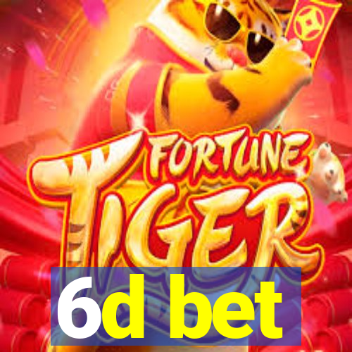 6d bet